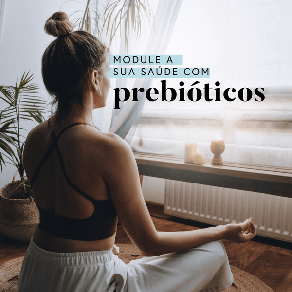 Module sua saude com prebioticos