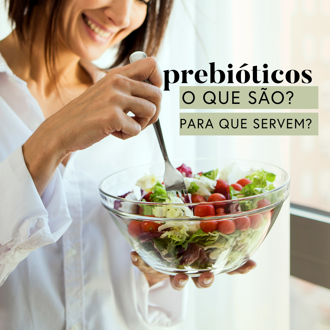 O que é Prebiótico e Para que Serve