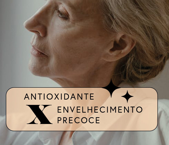 O Poder do Antioxidante: Como Ele Protege Sua Pele do Envelhecimento Precoce