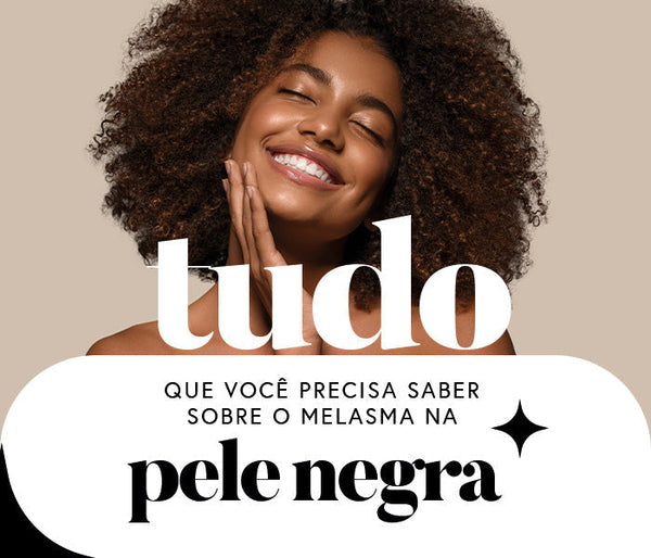 Tudo o que Você Precisa Saber Sobre Melasma na Pele Negra