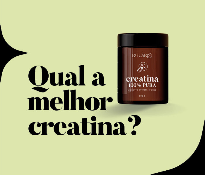 Qual a melhor creatina?