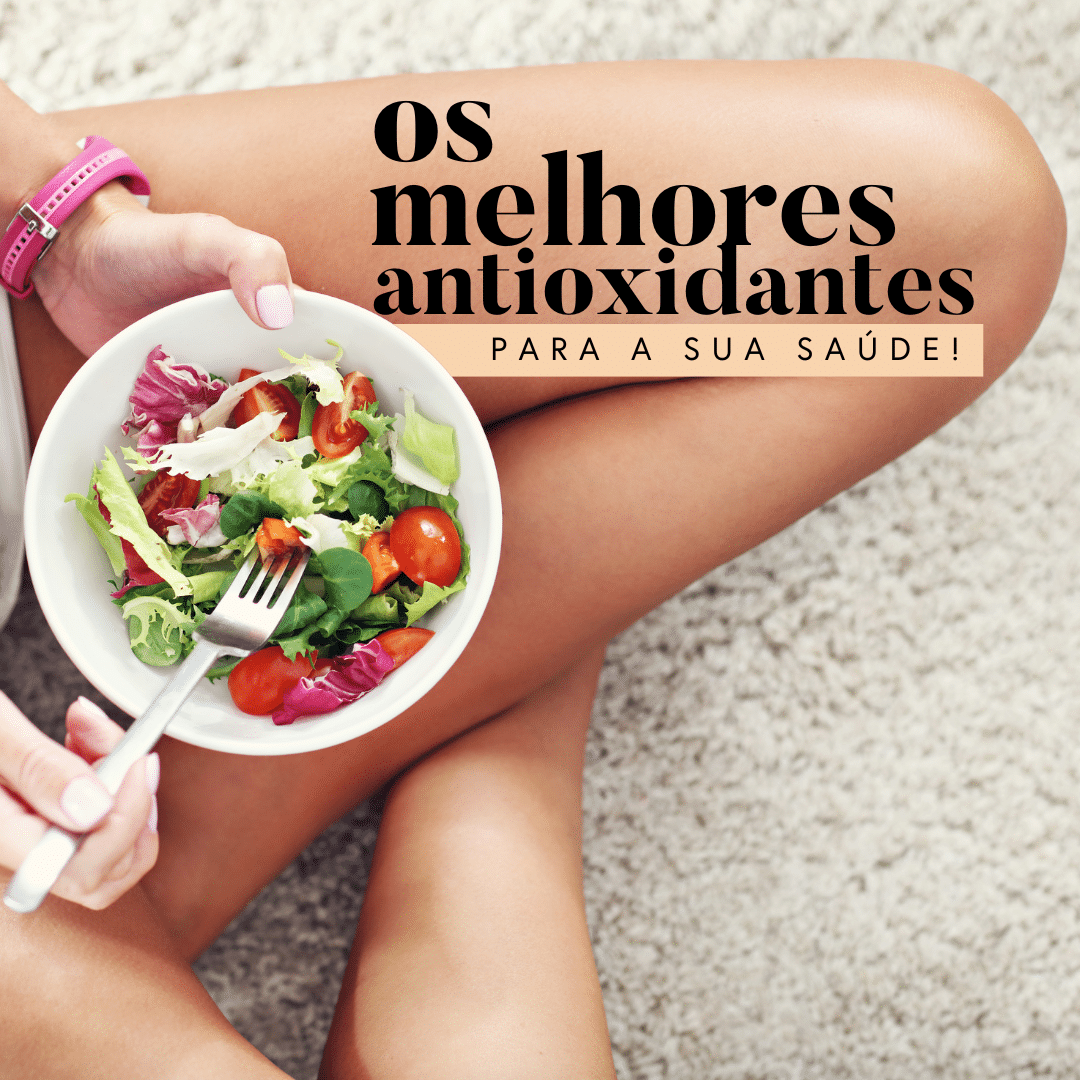 Melhores antioxidantes do mundo