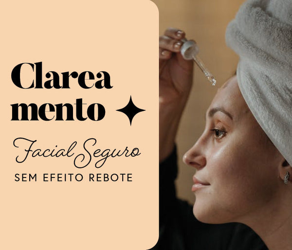 Clareamento Facial Seguro: Ativos que Uniformizam a Pele Sem Efeito Rebote