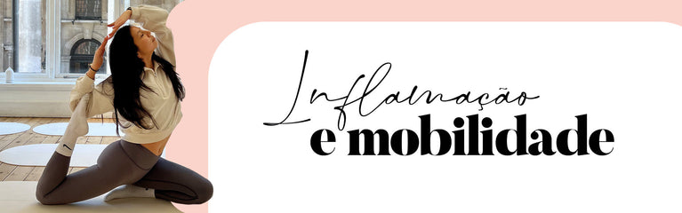 Inflamação E Mobilidade