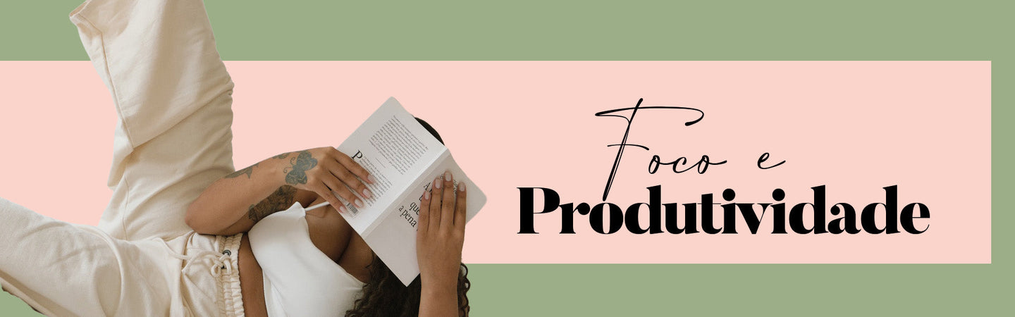 Foco E Produtividade